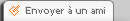 Envoyer � un ami